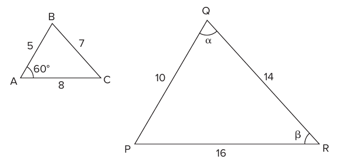 Triângulo ABC com AB = 5, BC = 7, AC = 8 e ângulo de 60° no vértice A; triângulo PQR com PQ = 10, QR = 14, PR = 16, ângulo α no vértice Q e ângulo β no vértice R.